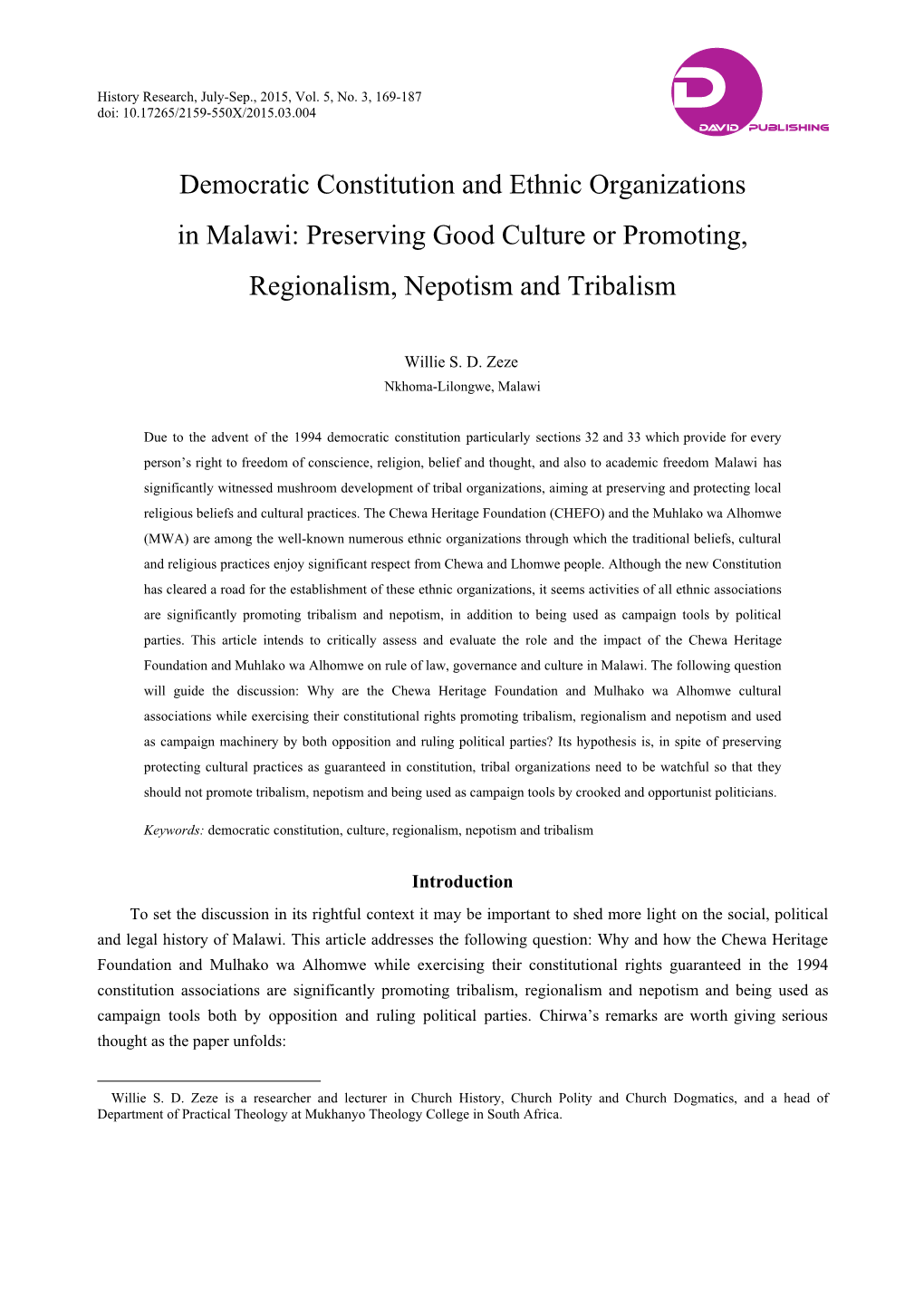 Democratic Constitution and Ethnic Organizations in Malawi: Preserving Good Culture Or Promoting, Regionalism, Nepotism and Tribalism