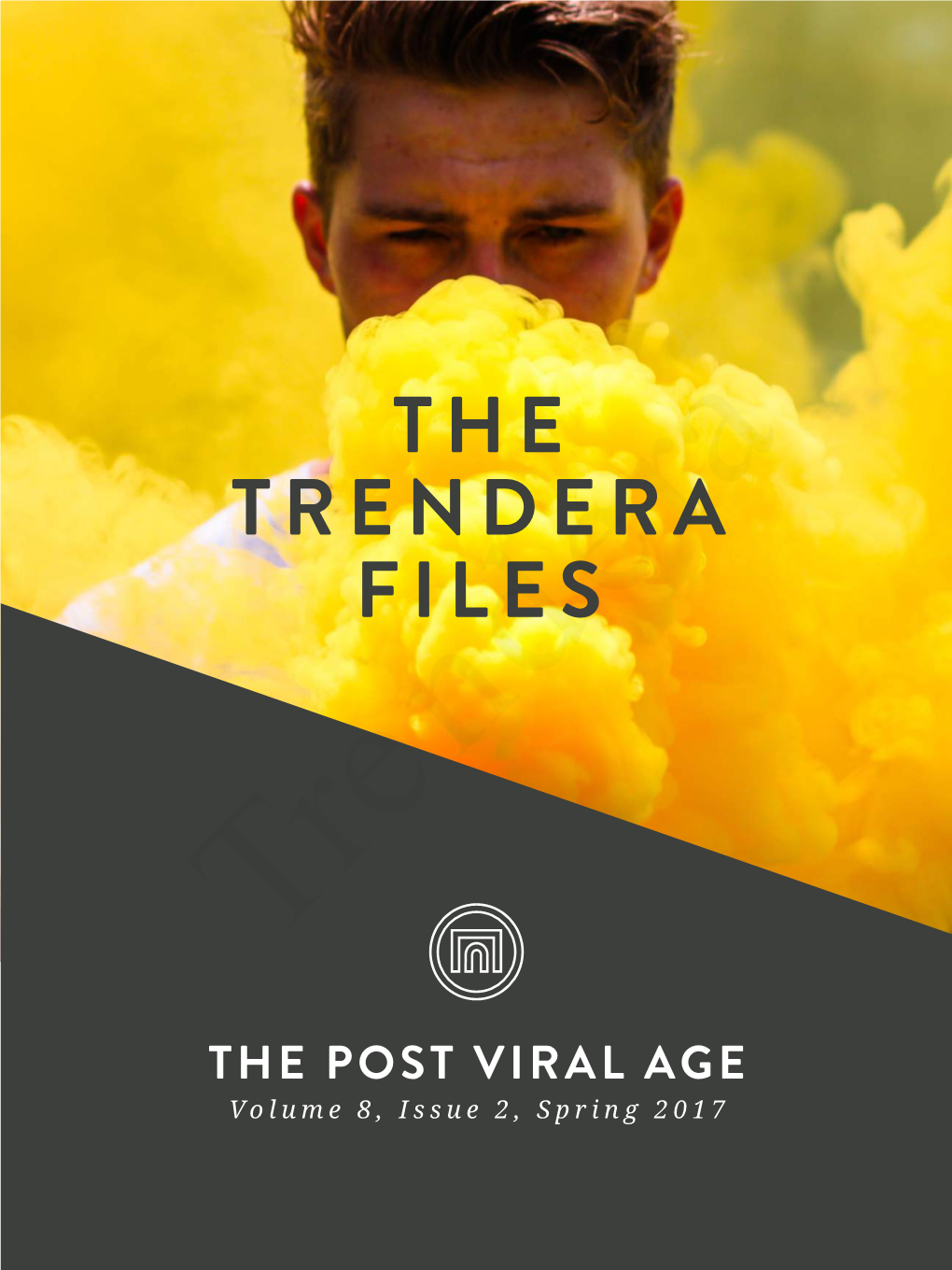 The Trendera Files