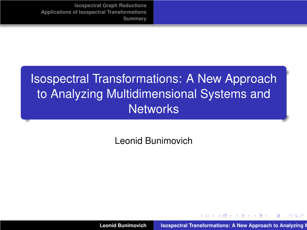 Isospectral Transformations: a New Approach to Analyzing Multidimensional Systems and Networks