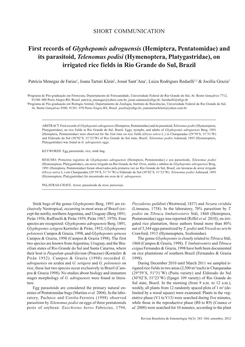 Hemiptera, Pentatomidae) and Its Parasitoid, Telenomus Podisi (Hymenoptera, Platygastridae), on Irrigated Rice Fields in Rio Grande Do Sul, Brazil