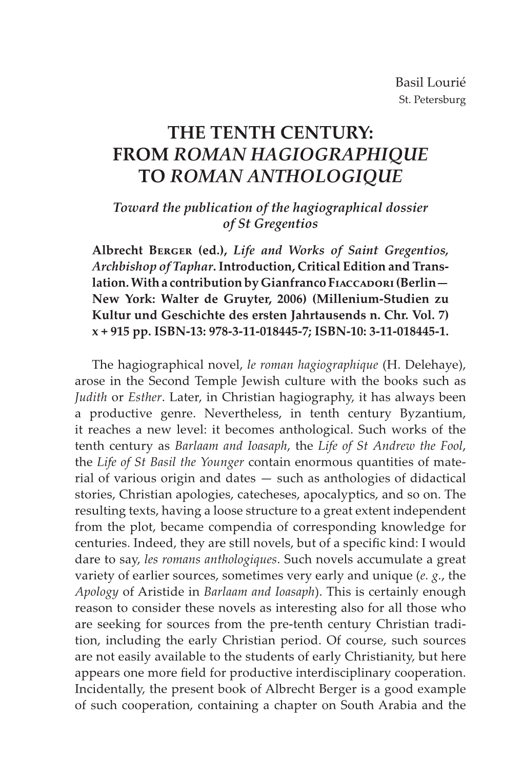 The Tenth Century: from Roman Hagiographique to Roman Anthologique