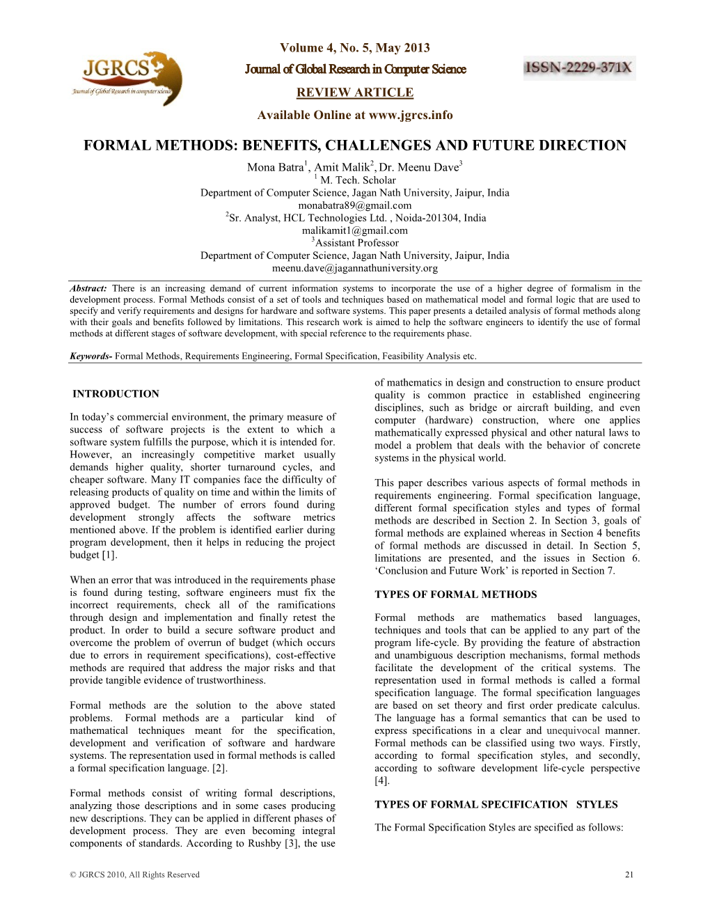 FORMAL METHODS: BENEFITS, CHALLENGES and FUTURE DIRECTION Mona Batra1, Amit Malik2, Dr