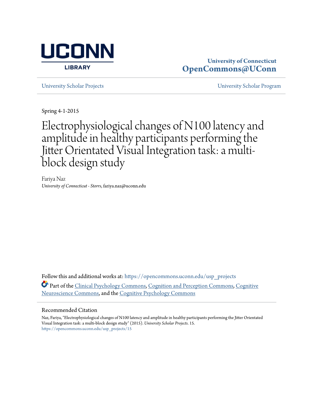 Electrophysiological Changes of N100 Latency and Amplitude in Healthy Participants Performing the Jitter Orientated Visual Integ