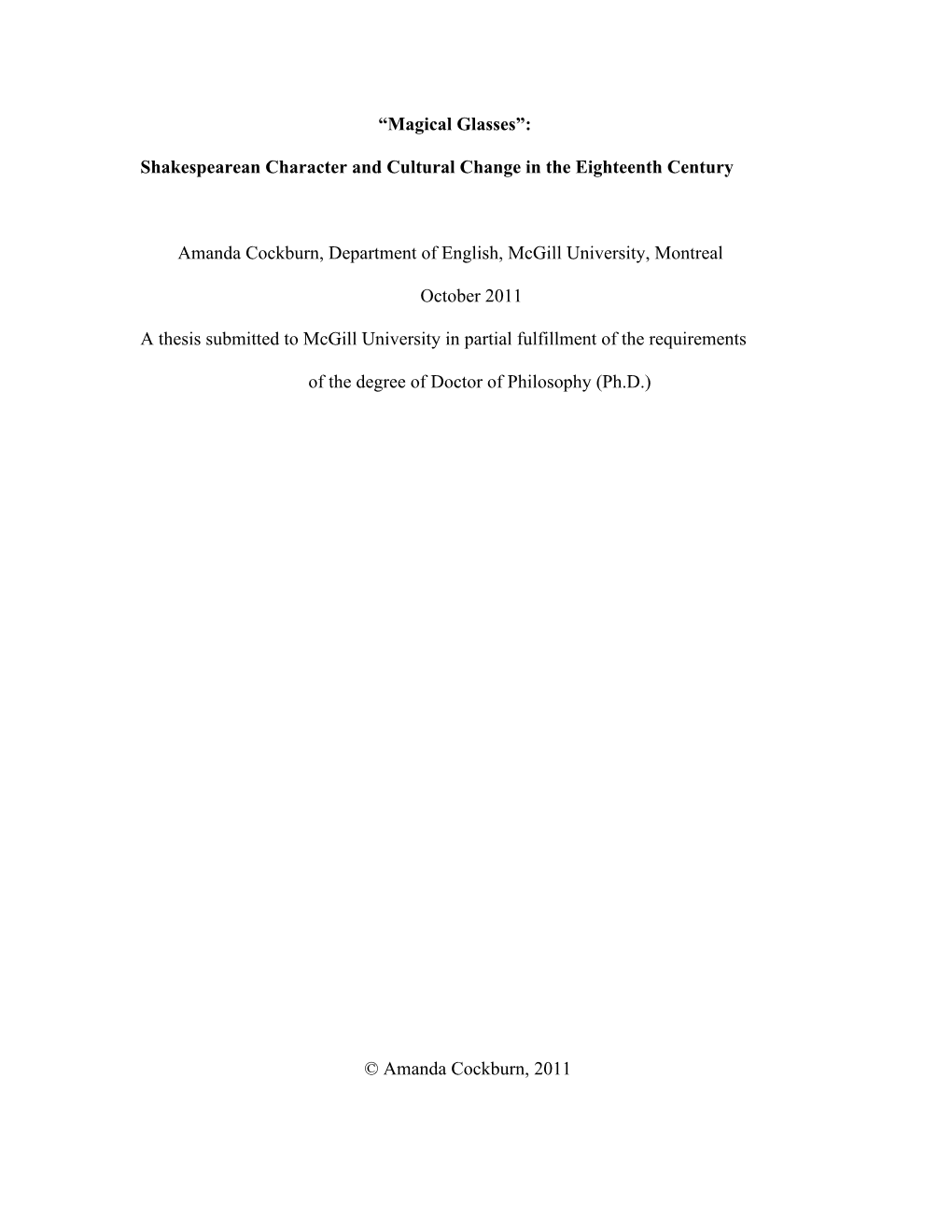 Shakespearean Character and Cultural Change in the Eighteenth Century Amanda Cockburn, Department of Engl