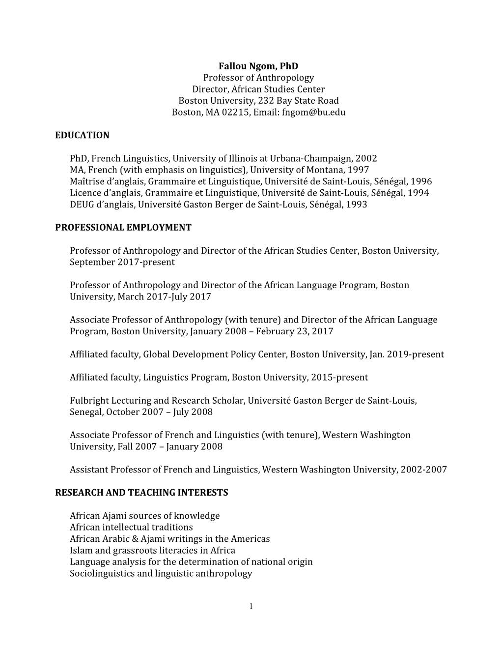 Fallou Ngom, Phd Professor of Anthropology Director, African Studies Center Boston University, 232 Bay State Road Boston, MA 02215, Email: Fngom@Bu.Edu