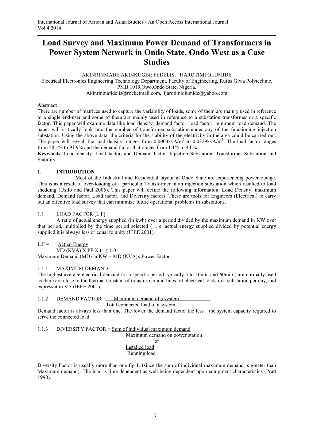 Load Survey and Maximum Power Demand of Transformers in Power System Network in Ondo State, Ondo West As a Case Studies