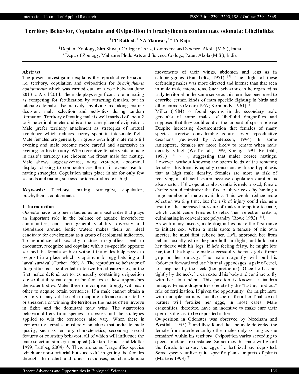 Territory Behavior, Copulation and Oviposition in Brachythemis Contaminate Odonata: Libellulidae 1 PP Rathod, 2 NA Manwar, 1* IA Raja 1 Dept