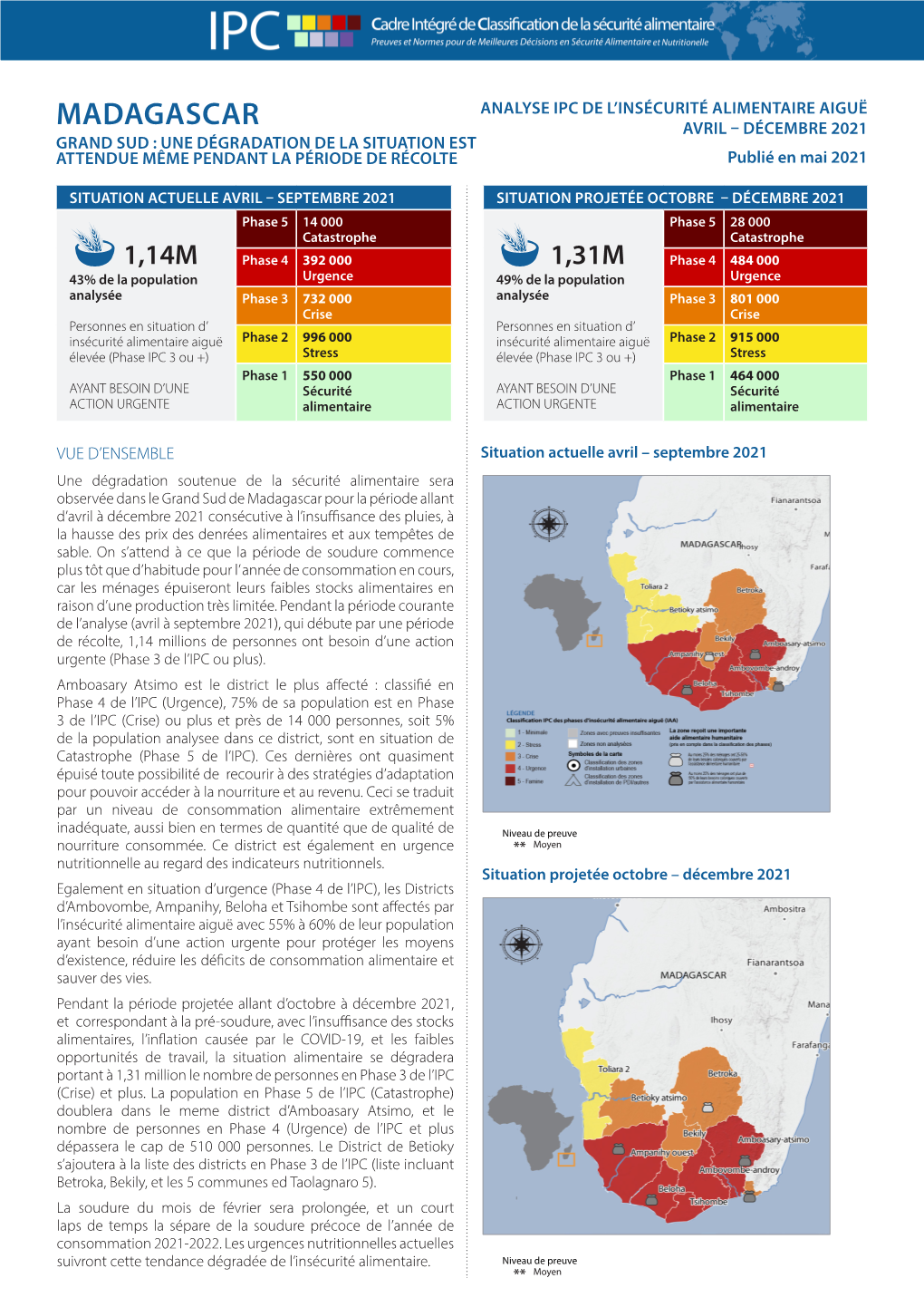 MADAGASCAR AVRIL – DÉCEMBRE 2021 GRAND SUD : UNE DÉGRADATION DE LA SITUATION EST ATTENDUE MÊME PENDANT LA PÉRIODE DE RÉCOLTE Publié En Mai 2021