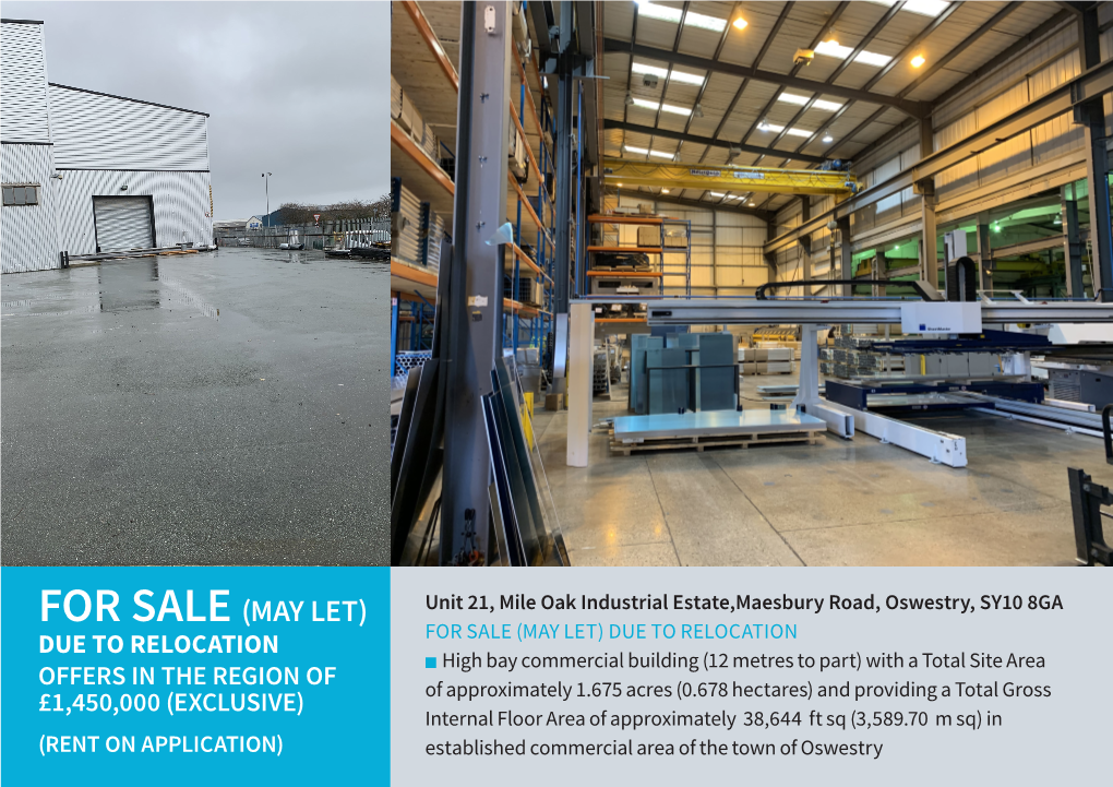 Unit 21, Mile Oak Industrial Estate,Maesbury Road, Oswestry, SY10