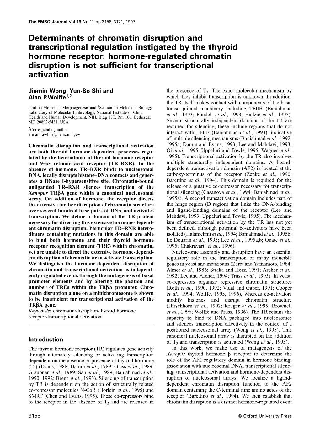 Determinants of Chromatin Disruption and Transcriptional Regulation