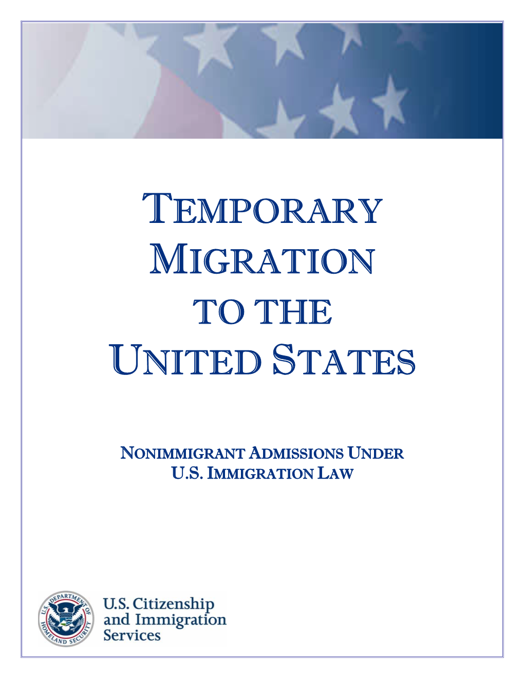 Temporary Migration to the United States