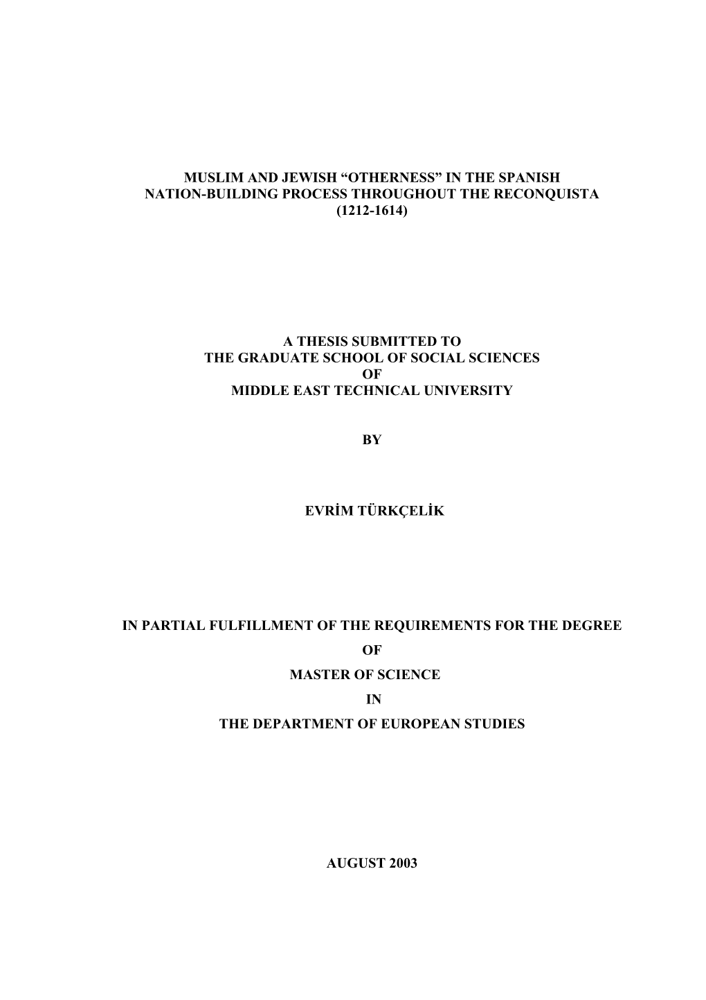 Muslim and Jewish “Otherness” in the Spanish Nation-Building Process Throughout the Reconquista (1212-1614)