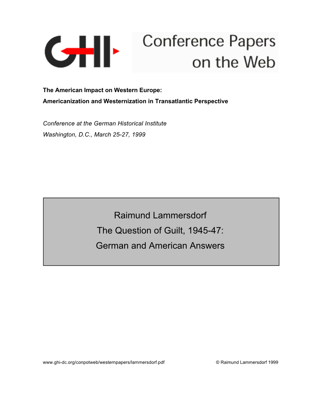 Raimund Lammersdorf the Question of Guilt, 1945-47: German and American Answers