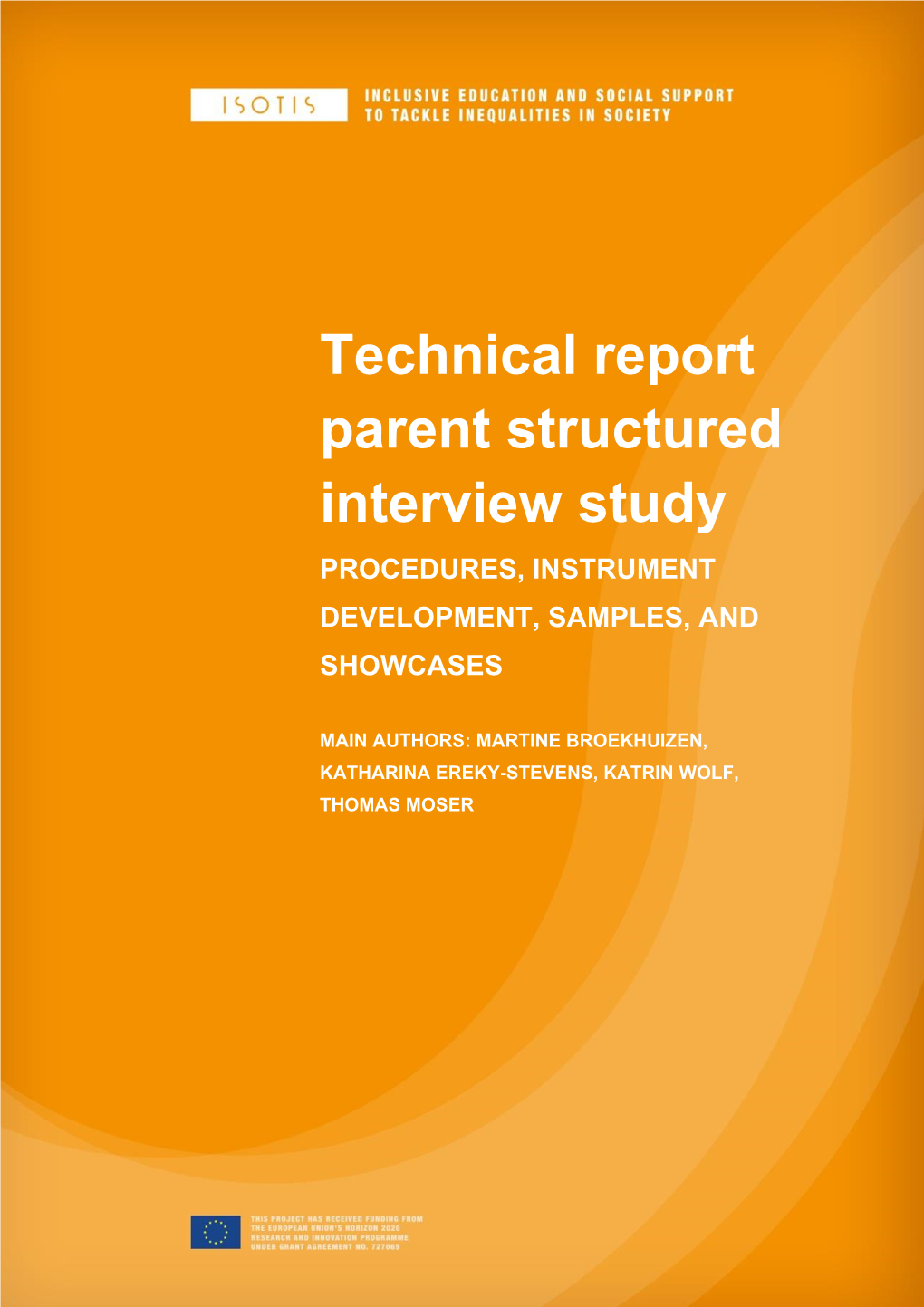 Technical Report Parent Structured Interview Study PROCEDURES, INSTRUMENT DEVELOPMENT, SAMPLES, AND