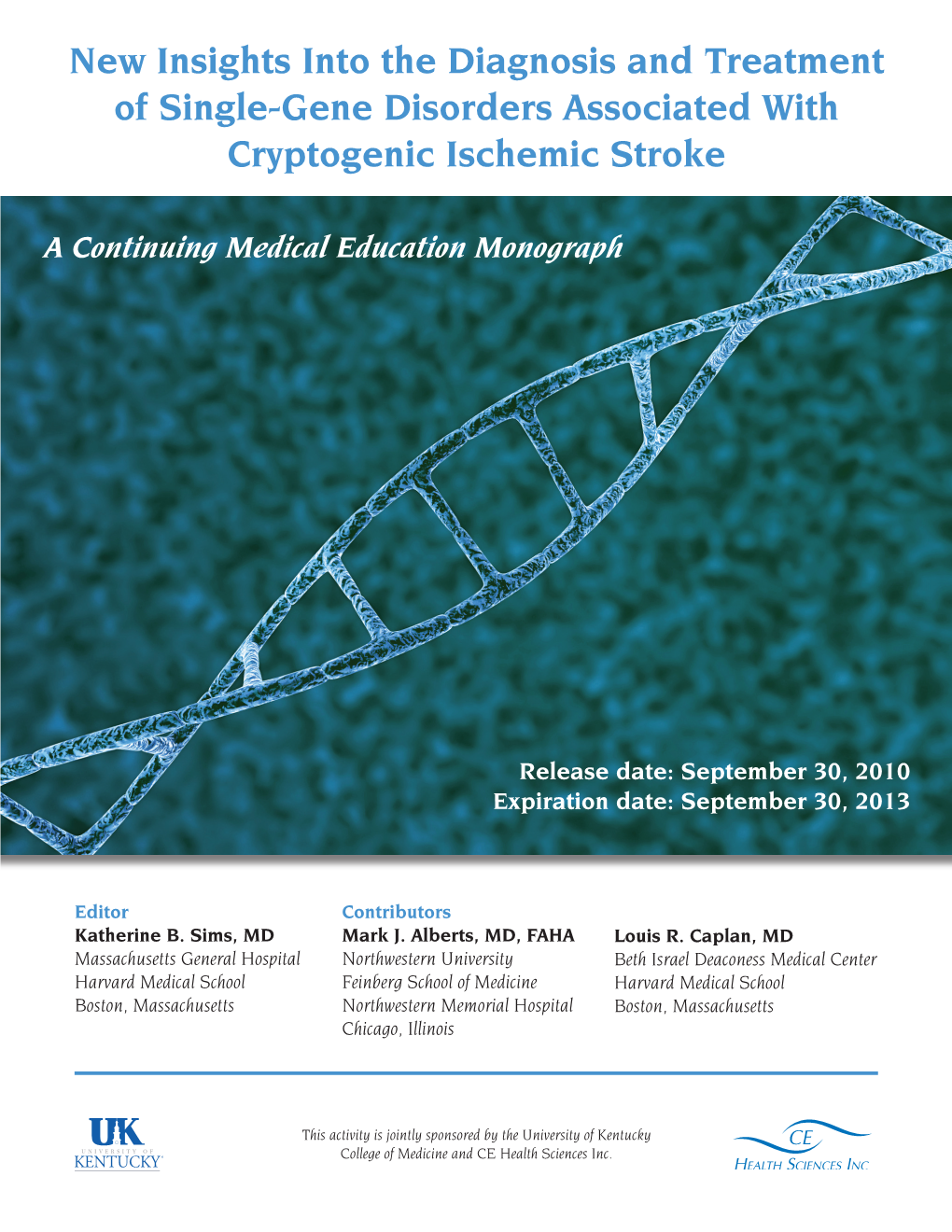 New Insights Into the Diagnosis and Treatment of Single-Gene Disorders Associated with Cryptogenic Ischemic Stroke