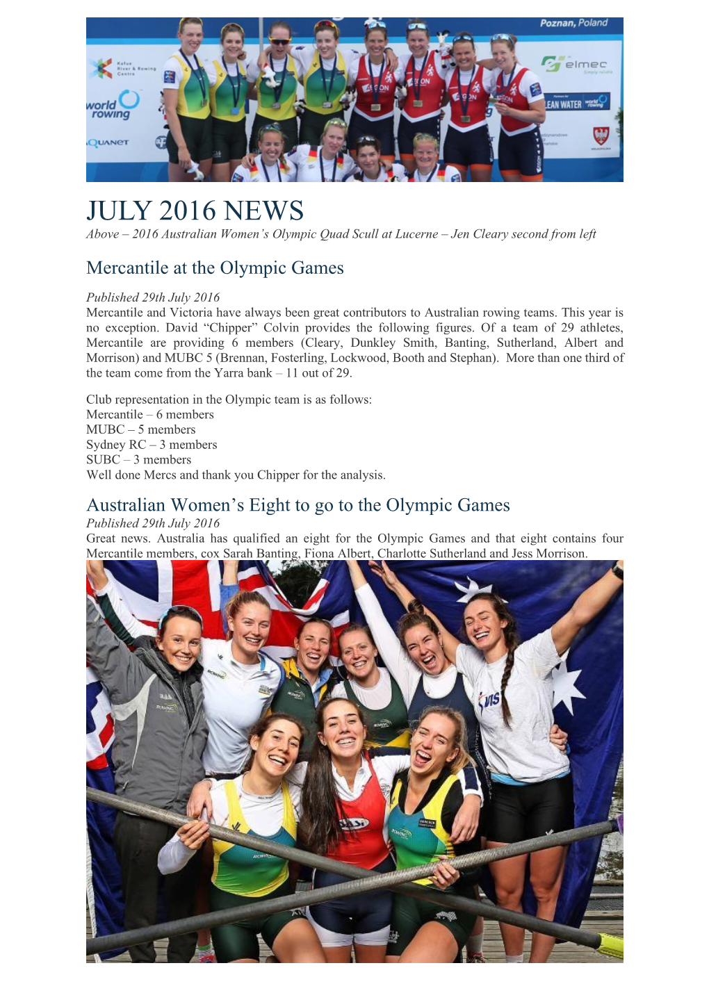 JULY 2016 NEWS Above – 2016 Australian Women’S Olympic Quad Scull at Lucerne – Jen Cleary Second from Left