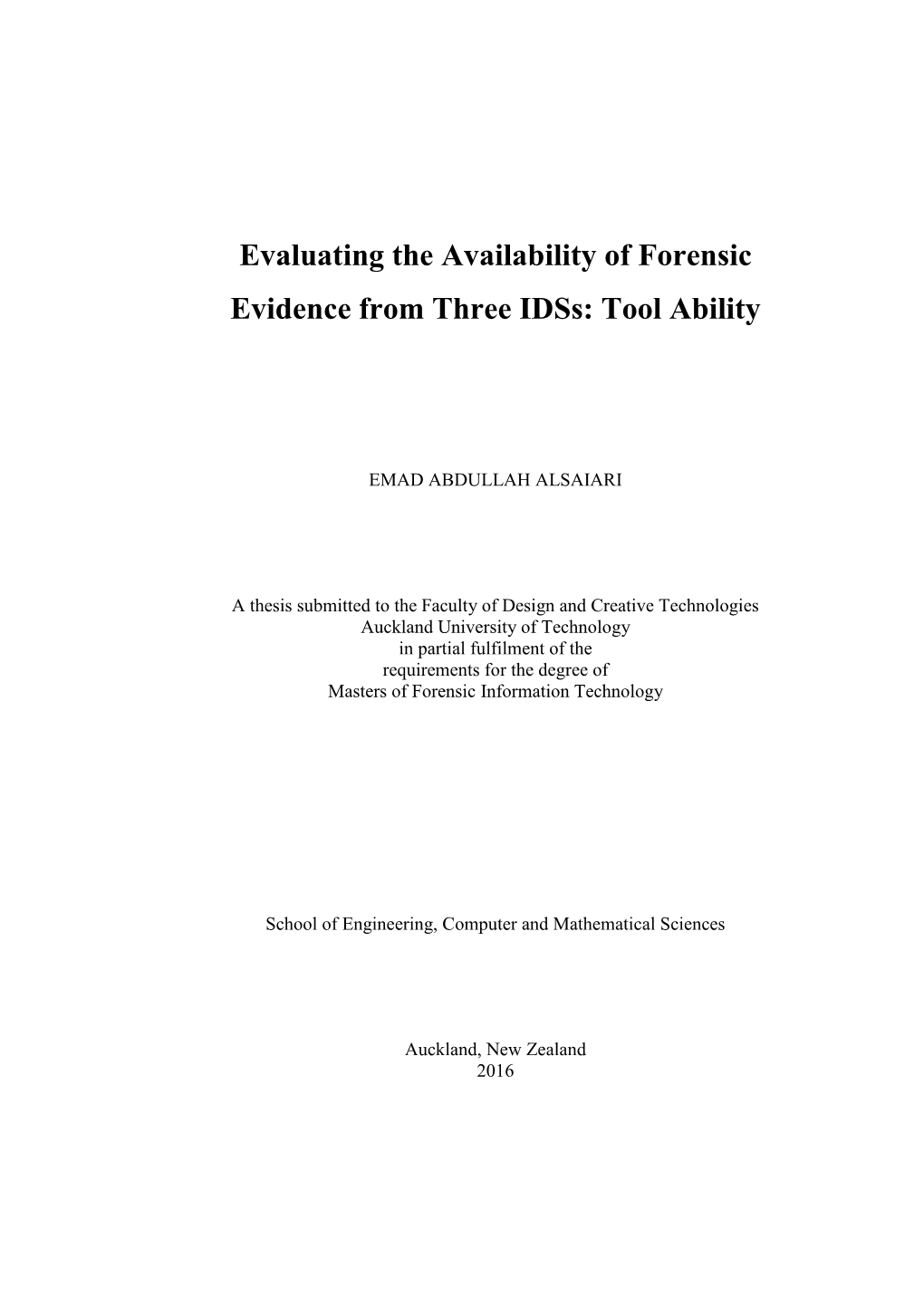 Evaluating the Availability of Forensic Evidence from Three Idss: Tool Ability