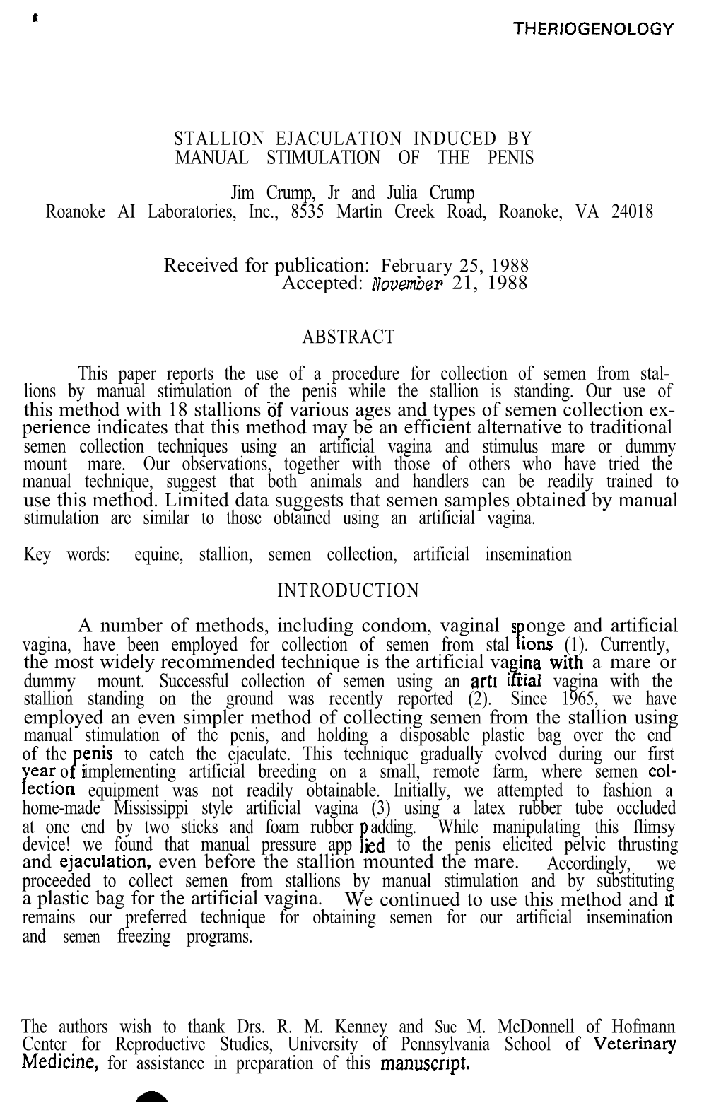 STALLION EJACULATION INDUCED by MANUAL STIMULATION of the PENIS Jim Crump, Jr and Julia Crump Roanoke AI Laboratories, Inc., 8535 Martin Creek Road, Roanoke, VA 24018