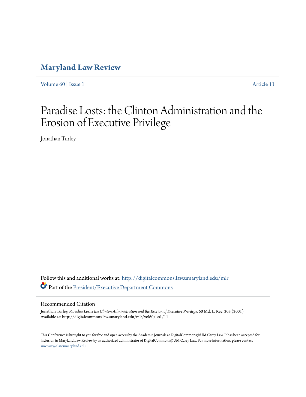 The Clinton Administration and the Erosion of Executive Privilege Jonathan Turley