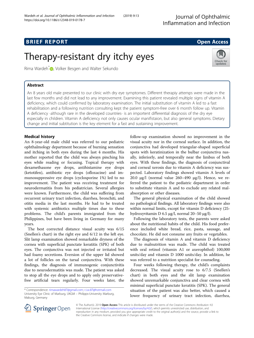 Therapy-Resistant Dry Itchy Eyes Rima Wardeh* , Volker Besgen and Walter Sekundo