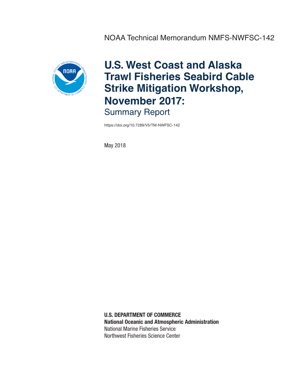 U.S. West Coast and Alaska Trawl Fisheries Seabird Cable Strike Mitigation Workshop, November 2017: Summary Report