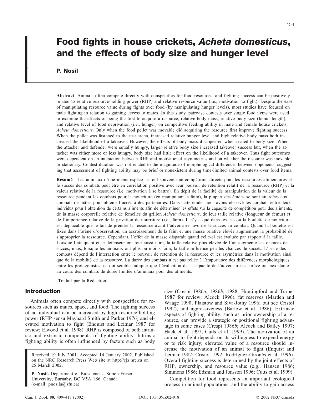 Food Fights in House Crickets, Acheta Domesticus, and the Effects of Body Size and Hunger Level