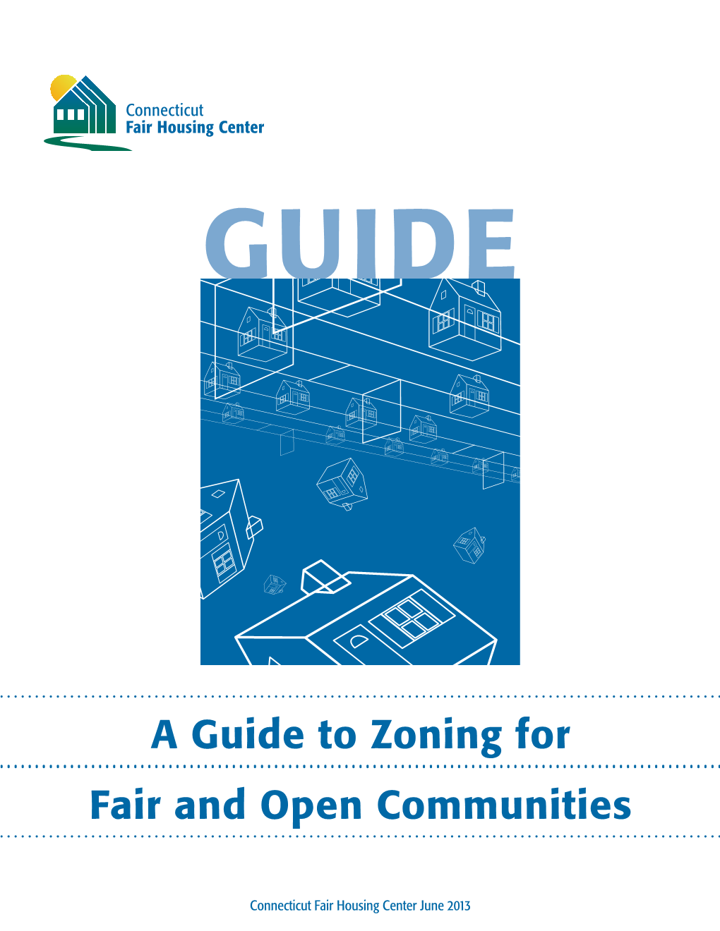 A Guide to Zoning for Fair and Open Communities