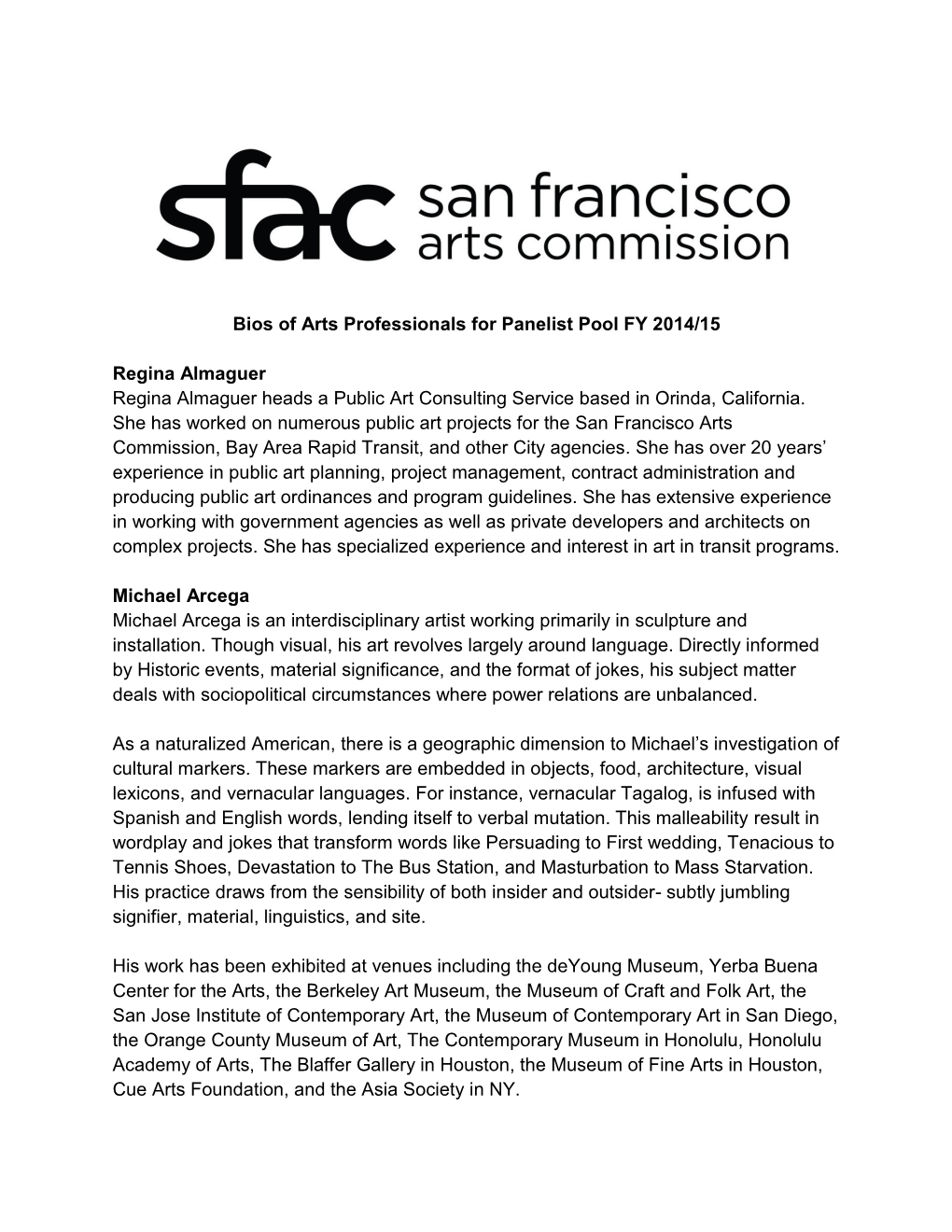 Bios of Arts Professionals for Panelist Pool FY 2014/15 Regina Almaguer