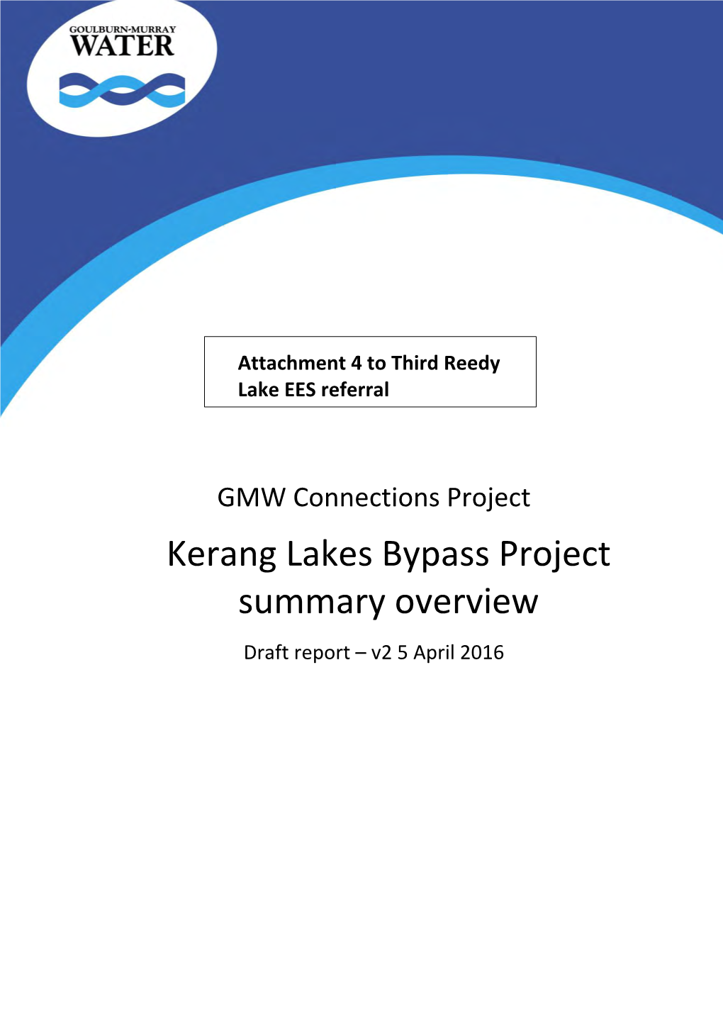 Kerang Lakes Bypass Project Summary Overview Draft Report – V2 5 April 2016