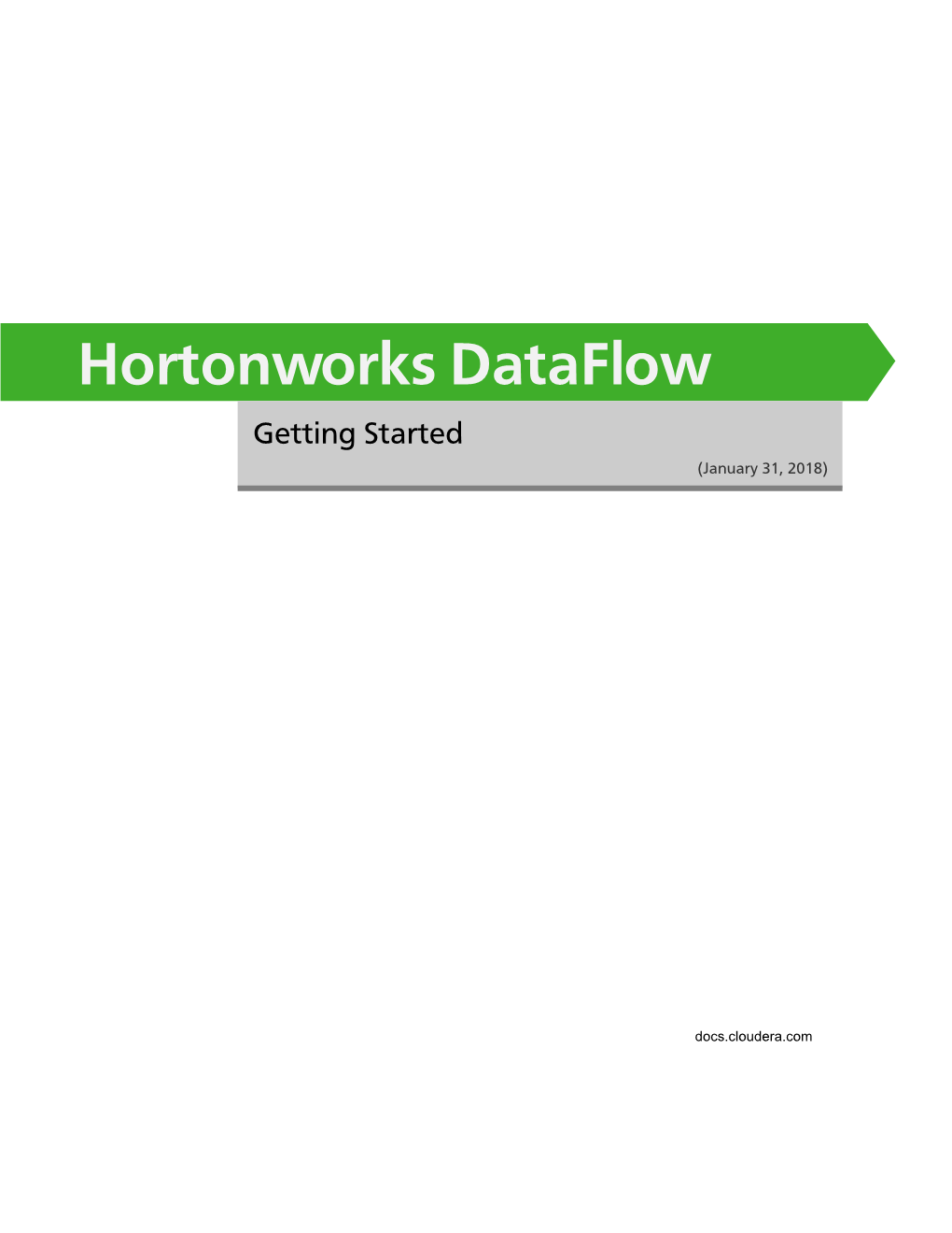Hortonworks Dataflow Getting Started (January 31, 2018)