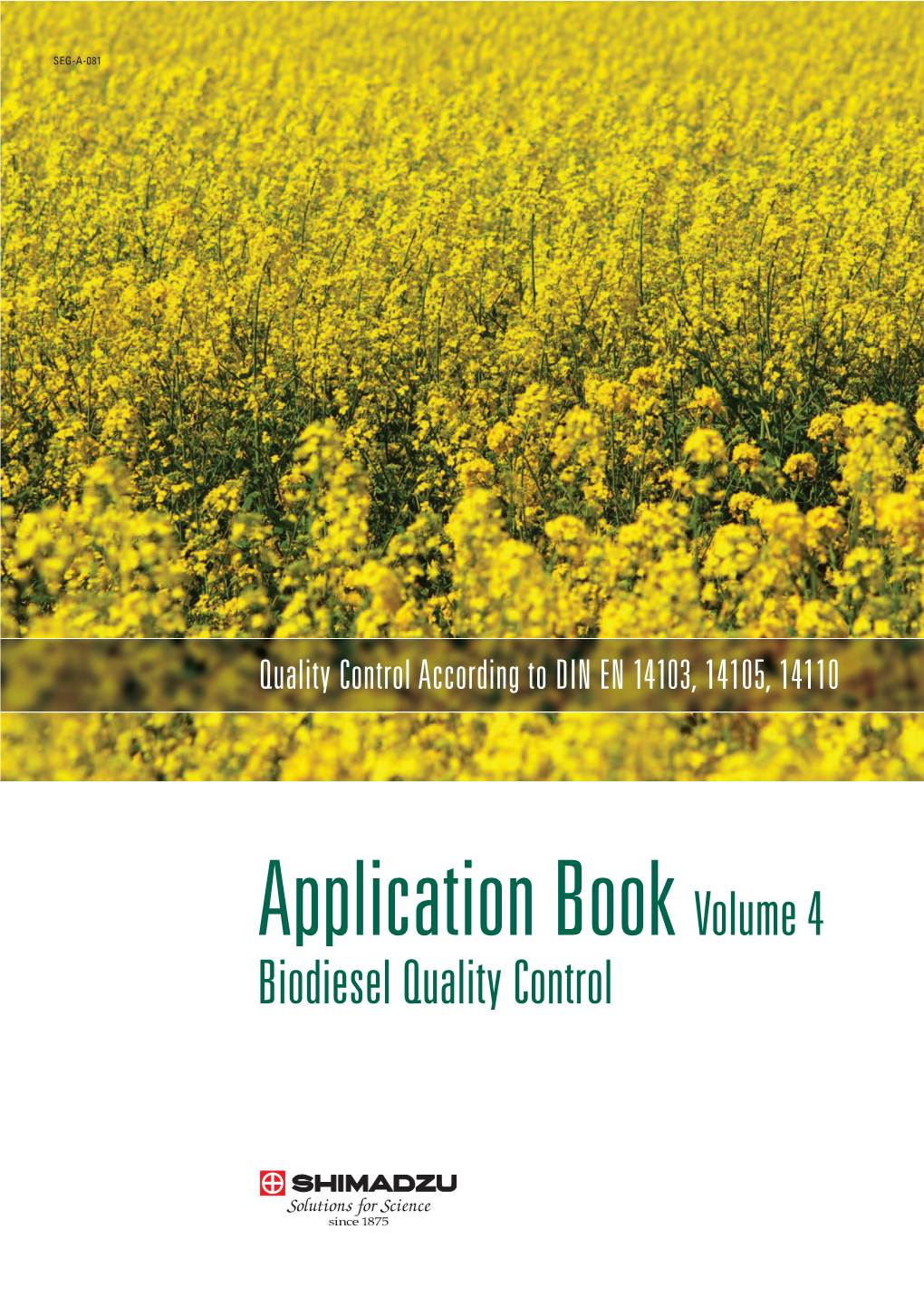 Application Book Volume 4 Biodiesel Quality Control Application Book Volume 4 Biodiesel Quality Control Contents