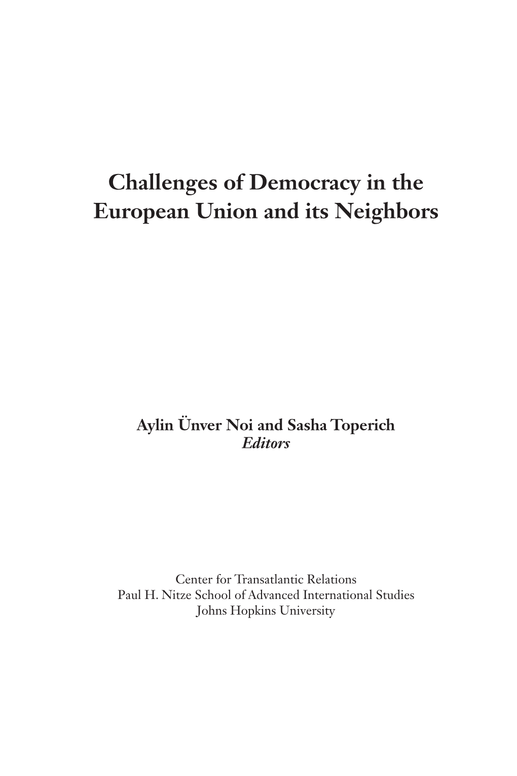 Challenges of Democracy in the European Union and Its Neighbors