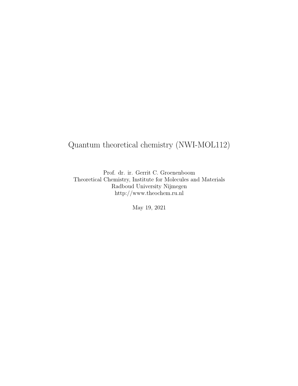 Quantum Theoretical Chemistry (NWI-MOL112)