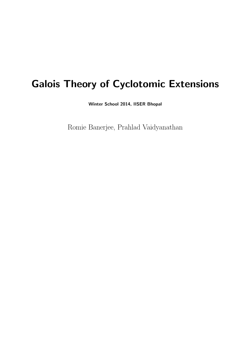 Galois Theory of Cyclotomic Extensions