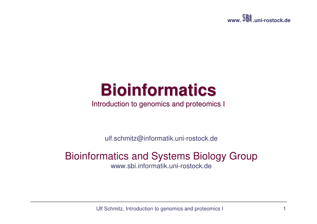 Bioinformaticsbioinformatics Introduction to Genomics and Proteomics I