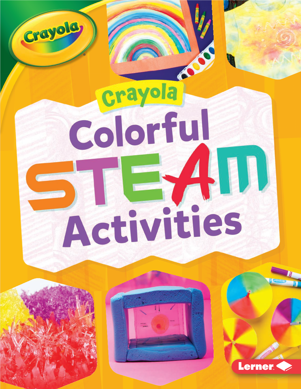 Crayola Colorful STEAM Activities / Rebecca Felix