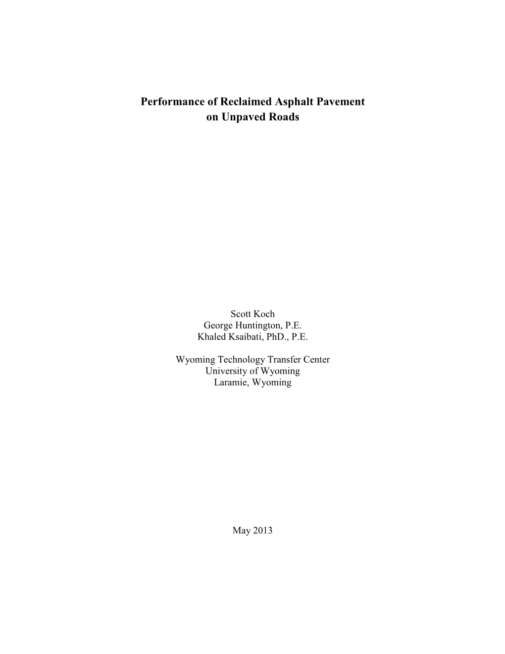 Performance of Reclaimed Asphalt Pavement on Unpaved Roads (MPC-13-251)