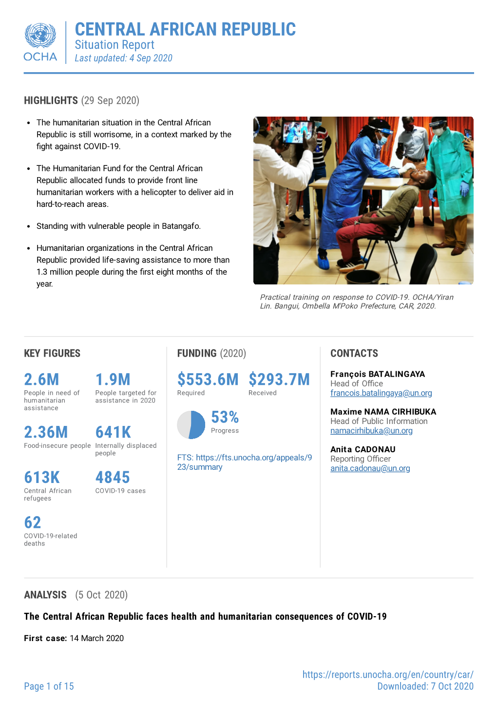 CENTRAL AFRICAN REPUBLIC Situation Report Last Updated: 4 Sep 2020