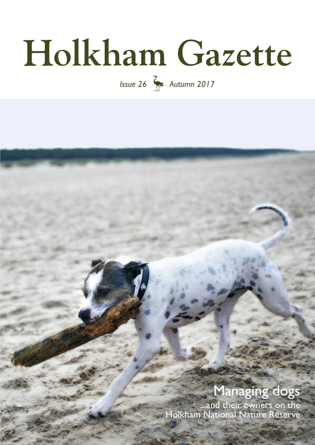 Managing Dogs ...And Their Owners on the Holkham National Nature Reserve First Words