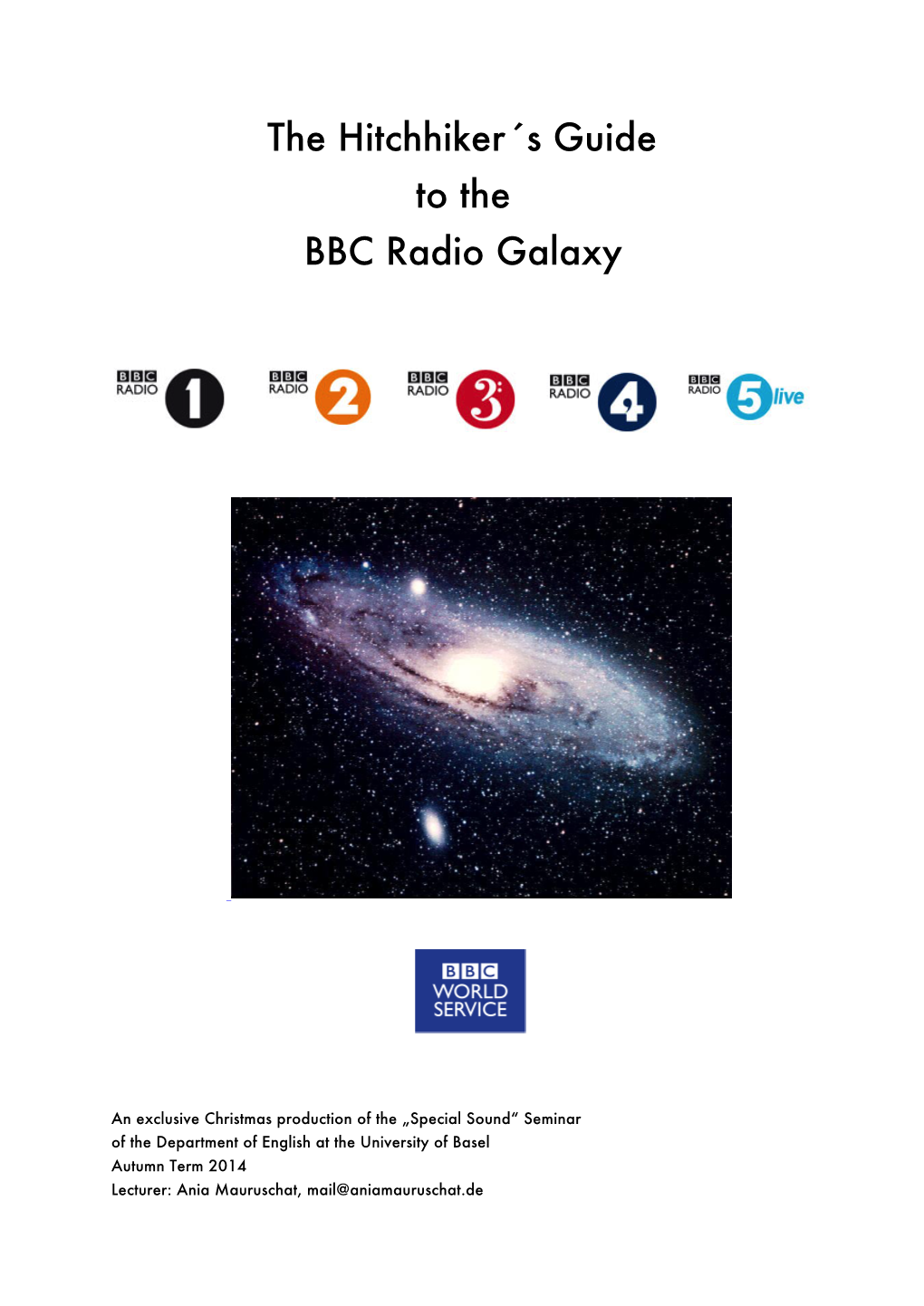 The Hitchhiker´S Guide to the BBC Radio Galaxy