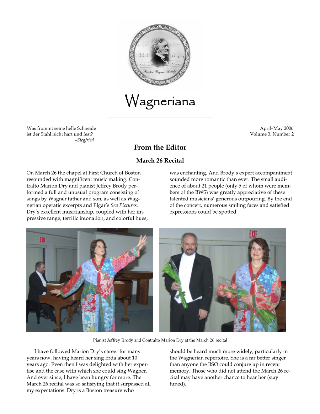 The Boston Wagner Society Presented Two Important Events in the Late Winter and Early Spring