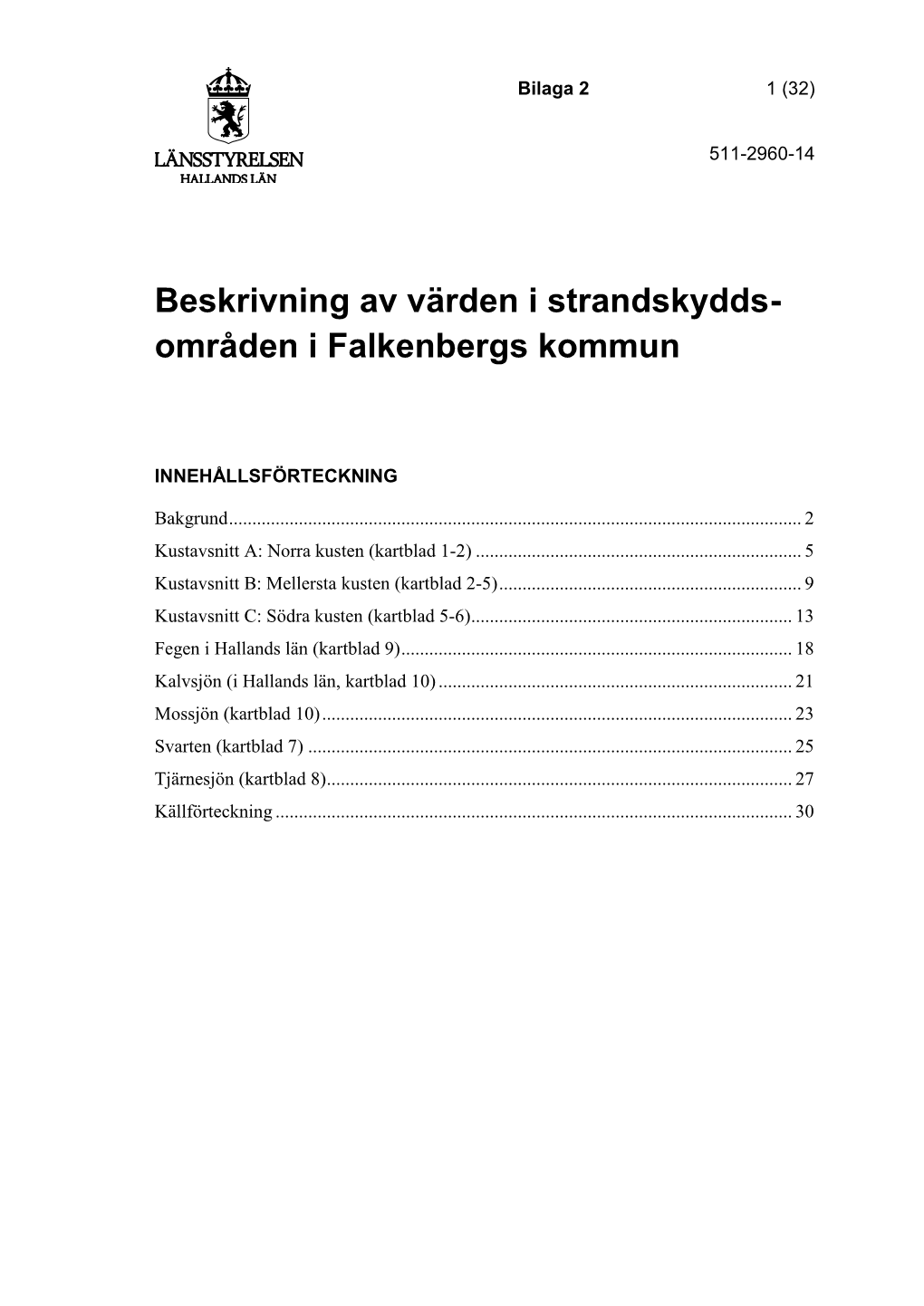 Beskrivning Av Värden I Strandskydds- Områden I Falkenbergs Kommun