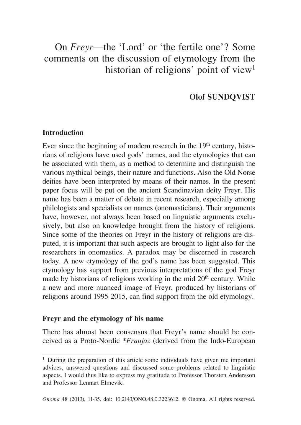 On Freyr—The 'Lord' Or 'The Fertile One'? Some Comments on the Discussion of Etymology from the Historian of Religions