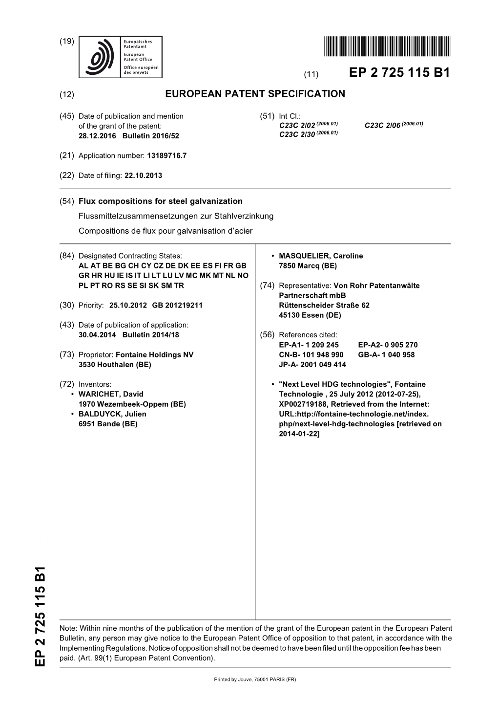 Flux Compositions for Steel Galvanization Flussmittelzusammensetzungen Zur Stahlverzinkung Compositions De Flux Pour Galvanisation D’Acier