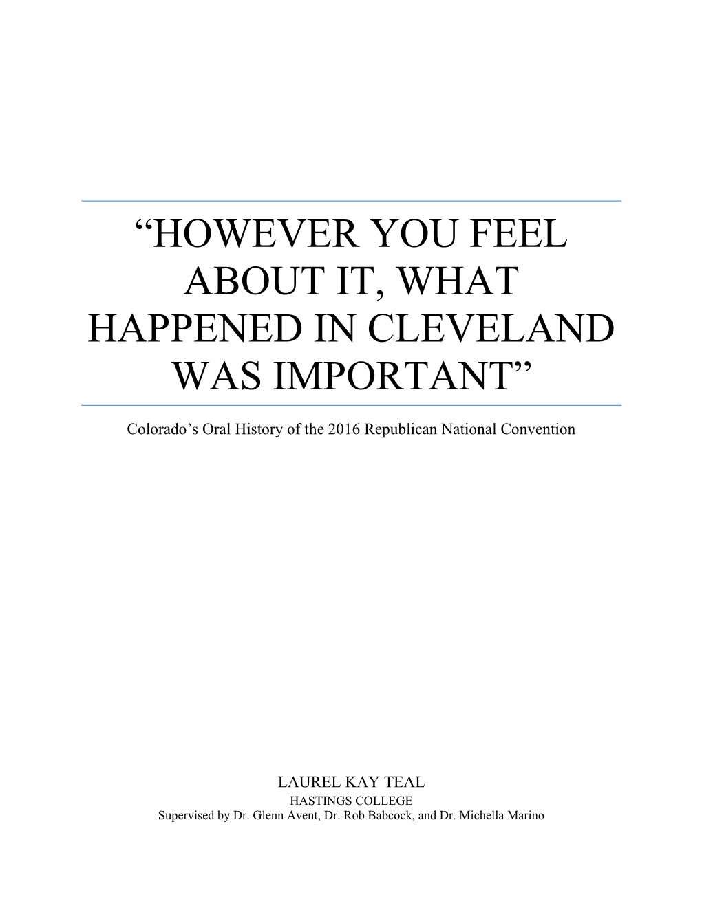 “However You Feel About It, What Happened in Cleveland Was Important”