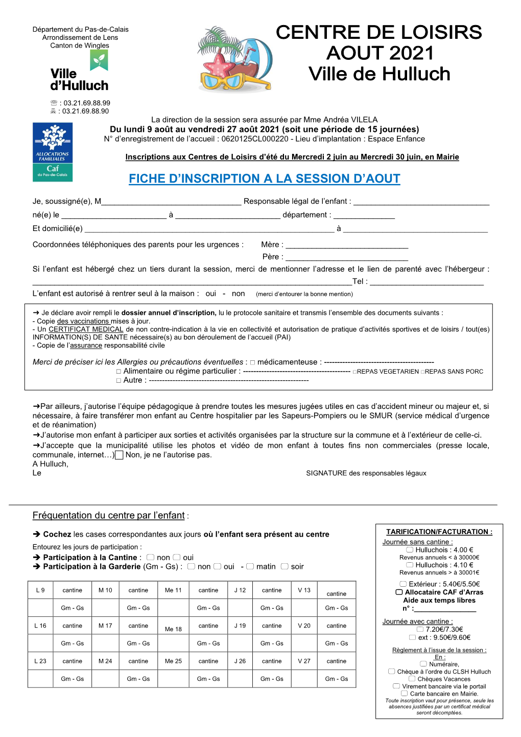 Août 2021 (Soit Une Période De 15 Journées) N° D’Enregistrement De L’Accueil : 0620125CL000220 - Lieu D’Implantation : Espace Enfance