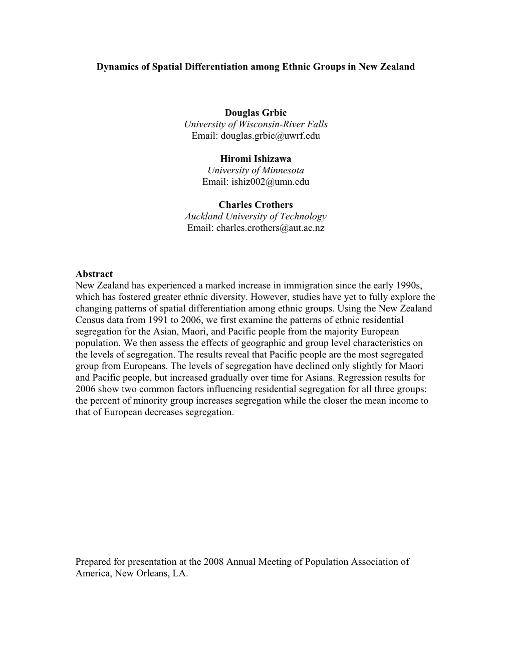 Dynamics of Spatial Differentiation Among Ethnic Groups in New Zealand Douglas Grbic University of Wisconsin-River Falls Email