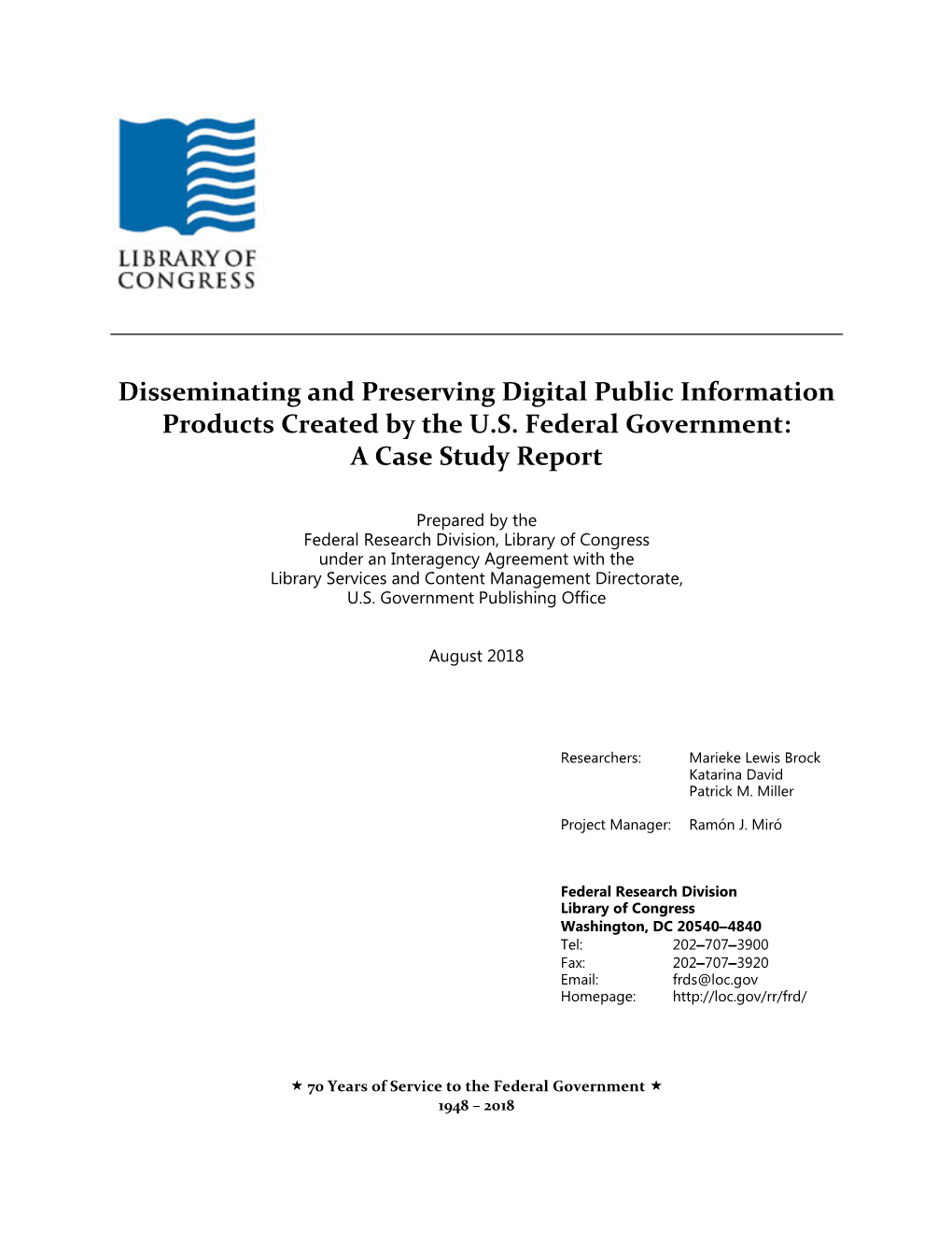 Disseminating and Preserving Digital Public Information Products Created by the U.S