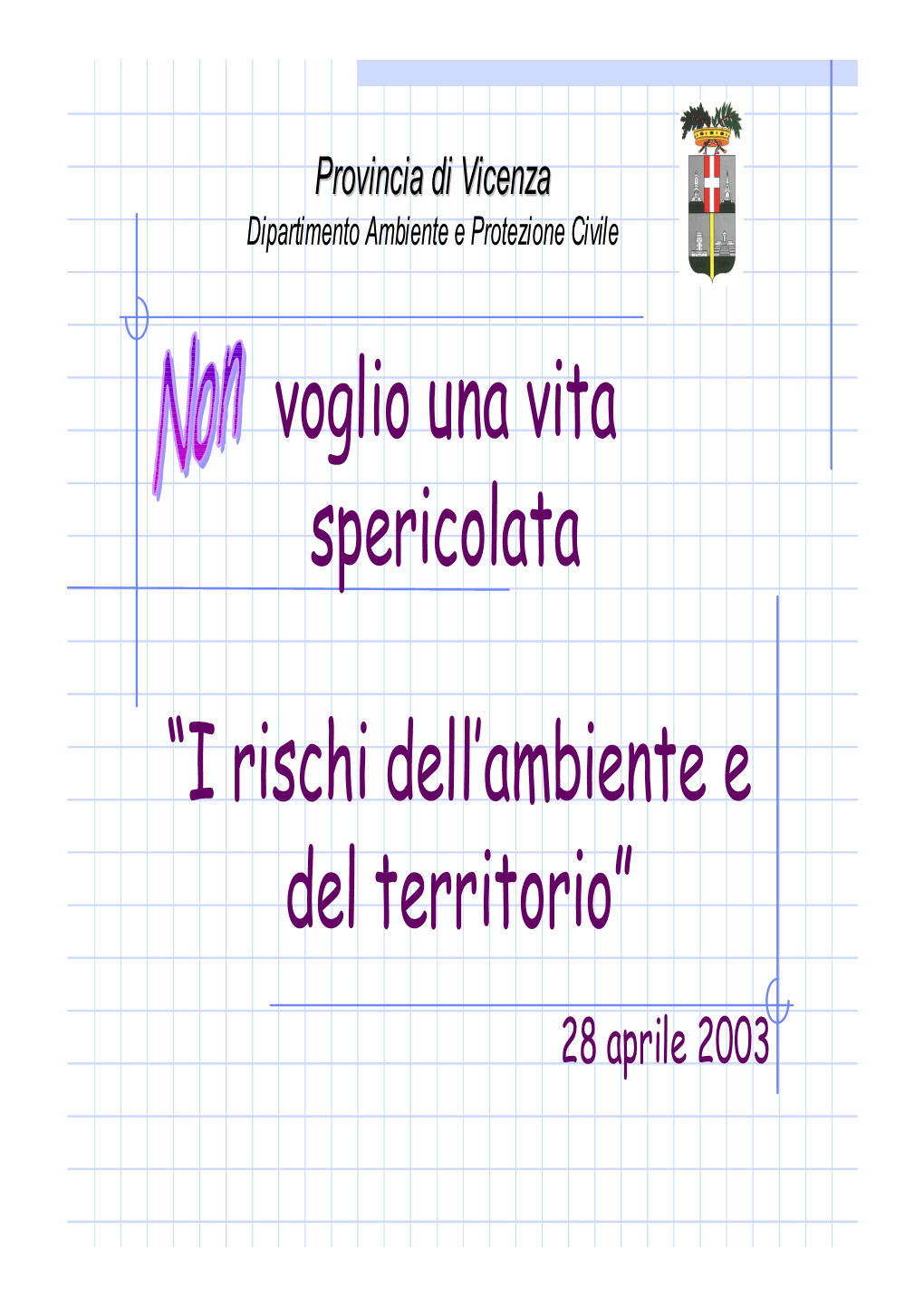 I Rischi Dell'ambiente E Del Territorio 1 Parte