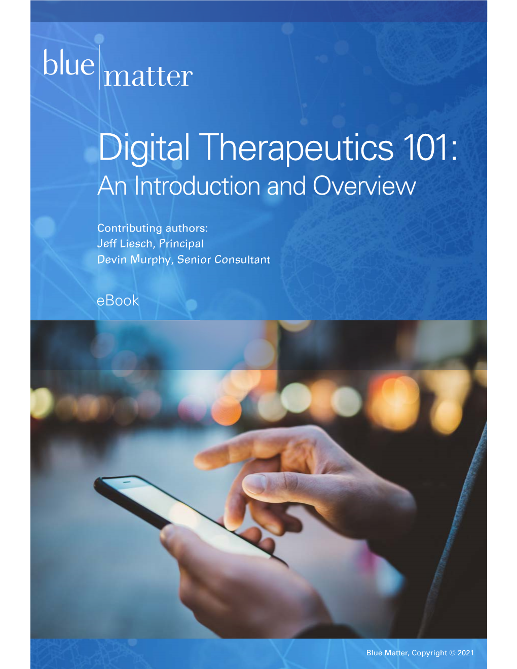 Digital Therapeutics 101: an Introduction and Overview